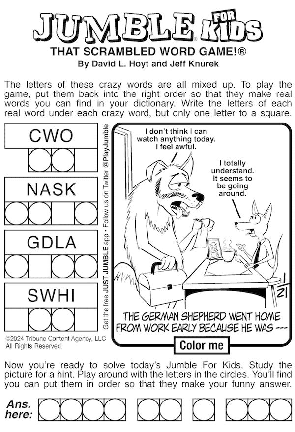 This week: Jumble puzzles ask who needs a doc? In this kids' Jumble, a German shepherd begs out of work